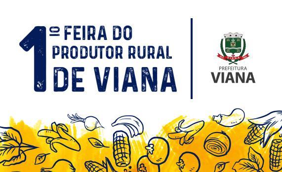 1ª Feira do Produtor de Viana será nesta sexta-feira (08)