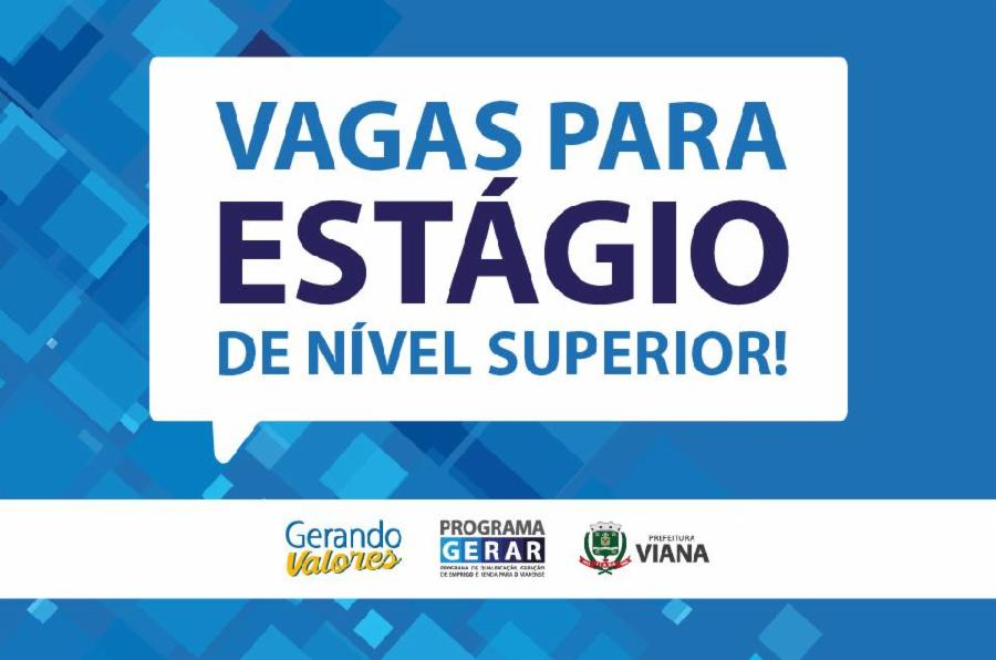 Programa Gerar abre 50 vagas de estágio nível superior