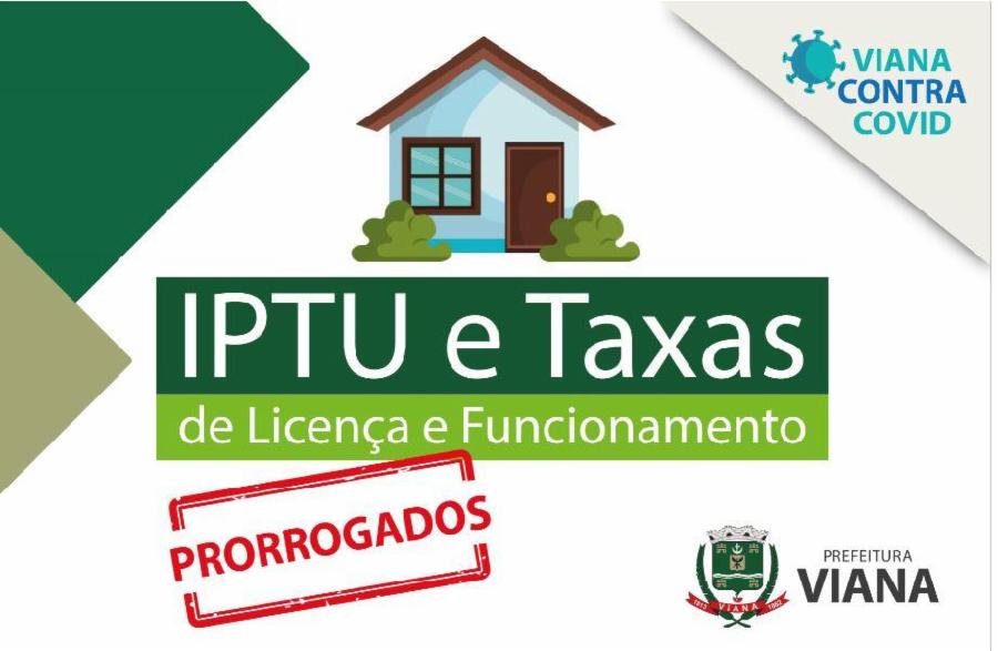 Prefeitura de Viana anuncia prorrogação da data de vencimento do IPTU 2021 e de taxas de alvarás