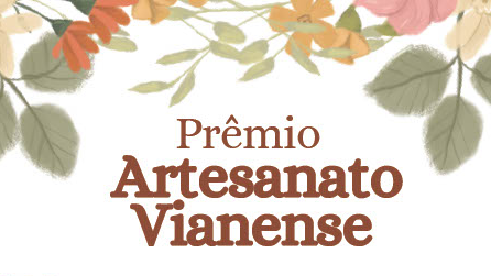 Viana celebra a arte manual e o empreendedorismo local com a primeira edição do Prêmio Artesanato Vianense